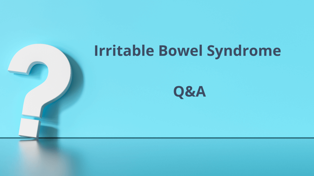 Questions and answers about IBS