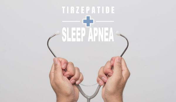 Tirzepatide and sleep Apnea
