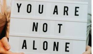 you are not alone - mental health awareness